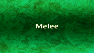 "Melee"