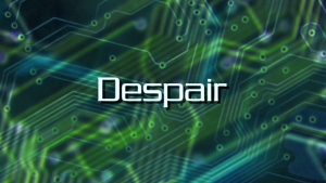 "Despair"